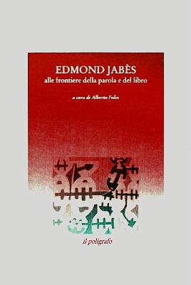 Edmond Jabes_alle frontiere della parola e del libro